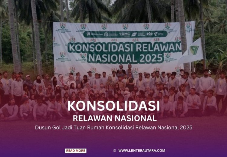 Dusun Gol Jadi Tuan Rumah Konsolidasi Relawan Nasional 2025